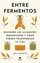 ENTRE FERMENTOS - 9788413442723
